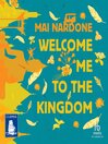 Cover image for Welcome Me to the Kingdom